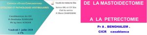 Lire la suite à propos de l’article Webinaire-Vidéo: De la mastoïdectomie à la petrectomie et les cholestéatome intrapetreux